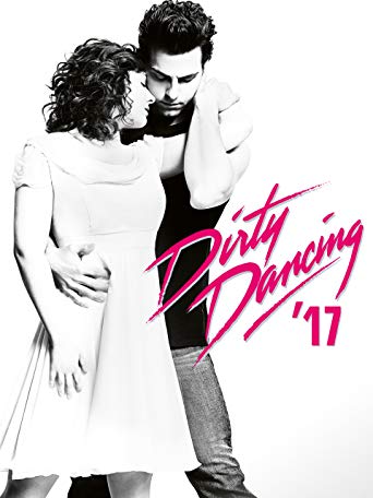 Dirty Dancing 2017 Cover