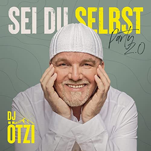 DJ Ötzi - Sei du selbst - Party 2.0