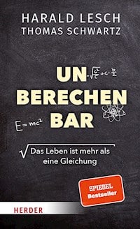 Harald Lesch - Unberechenbar