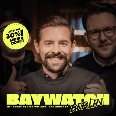 Baywatch Berlin - Klaas Heufer-Umlauf Thomas Schmitt & Jakob Lundt